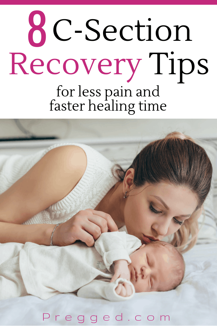 8 Helpful C-section Recovery Tips - Pregged.com